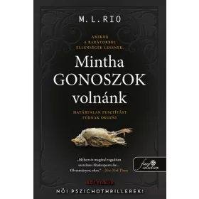 Mintha gonoszok volnánk