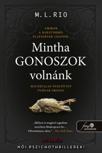 Mintha gonoszok volnánk