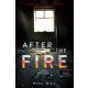 After the Fire - A tűz után