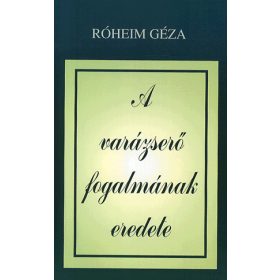 A varázserő fogalmának eredete