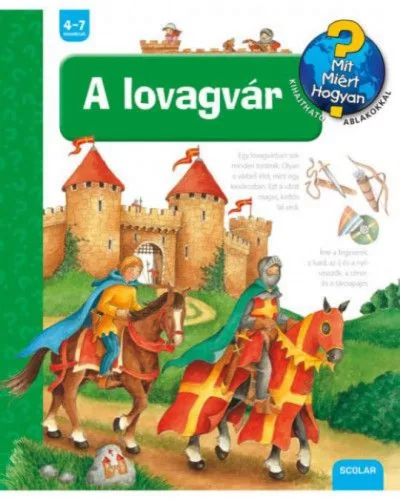 A lovagvár - Mit? Miért? Hogyan? (22.)