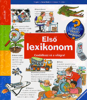 Első lexikonom - Csodálkozz rá a világra!