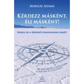 Kérdezz másként, élj másként!