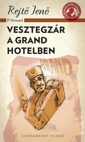 Vesztegzár a Grand Hotelben