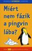 Miért nem fázik a pingvin lába?