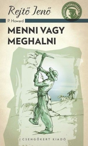 Menni vagy meghalni