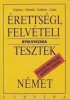 Érettségi, felvételi és nyelvvizsga-tesztek. Német