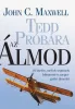 Tedd próbára az álmod!