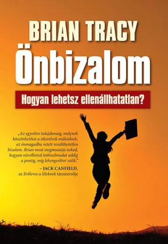Önbizalom - Hogyan lehetsz ellenállhatatlan?
