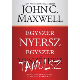 Egyszer nyersz egyszer tanulsz
