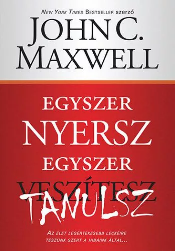 Egyszer nyersz egyszer tanulsz