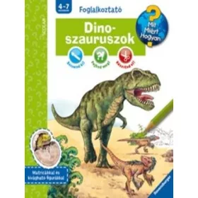 Dinoszauruszok - Mit? Miért? Hogyan? Foglalkoztató