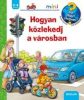 Hogyan közlekedj a városban