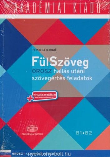 FülSzöveg orosz hallás utáni szövegértés feladatok + virtuális melléklet