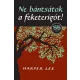 Ne bántsátok a feketerigót!