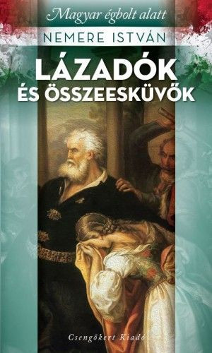 Lázadók és összeesküvők