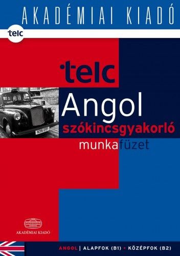 TELC - Angol szókincsgyakorló munkafüzet B1 B2