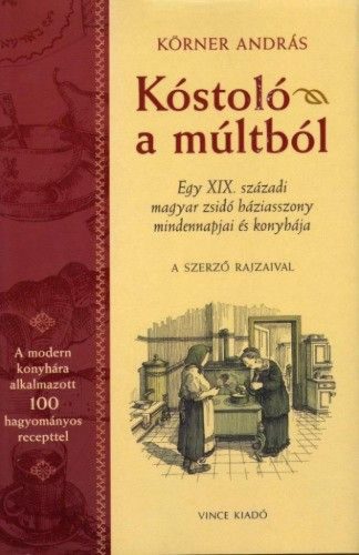 Kóstoló a múltból