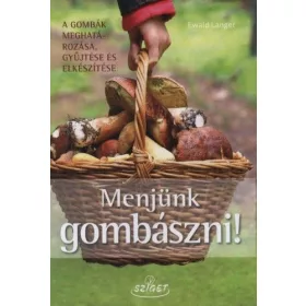 Menjünk gombászni!