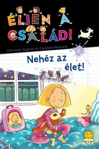 Éljen a család! 8. - Nehéz az élet