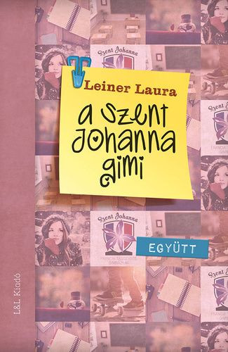 A Szent Johanna gimi 2. - Együtt