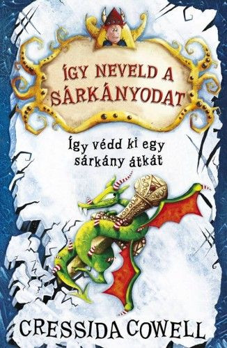 Így neveld a sárkányodat 4. - Így védd ki egy sárkány átkát