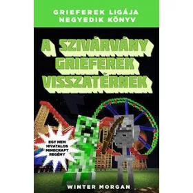   A szivárvány grieferek visszatérnek - Grieferek ligája negyedik könyv - Egy nem hivatalos Minecraft regény