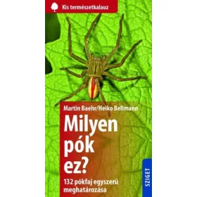 Milyen pók ez? - 132 pók egyszerű meghatározása