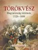 Törökvész - Magyarország története 1526-1686