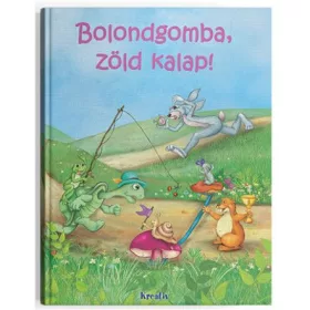 Bolondgomba, zöld kalap!