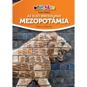 Az első birodalmak - Mezopotámia