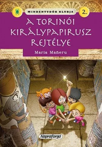Mindentudók klubja 2. - A torinói királypapirusz rejtélye