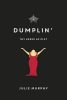 Dumplin' - Így kerek az élet