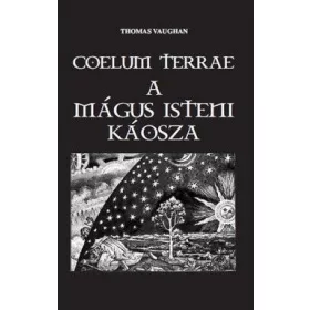 Coelum Terrae - A mágus isteni káosza