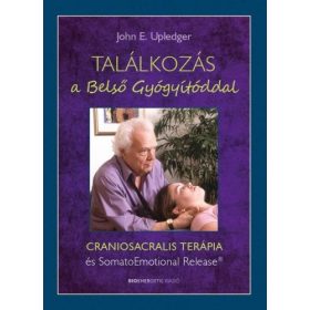  Találkozás a Belső Gyógyítóddal - CRANIOSACRALIS TERÁPIA és SomatoEmotional Release?