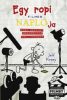 Egy ropi filmes naplója  - Greg Heffley meghódítja Hollywoodot