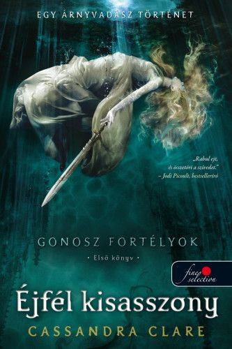 Gonosz fortélyok 1. - Lady Midnight - Éjfél kisasszony