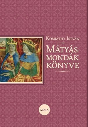 Mátyás-mondák könyve