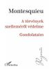 A törvények szelleméről védelme – Gondolataim