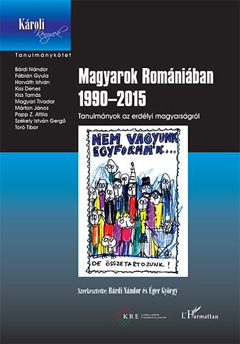 Magyarok Romániában 1990–2015 – Tanulmányok az erdélyi magyarságról