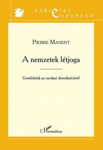 A nemzetek létjoga – Gondolatok az európai demokráciáról