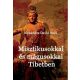 Misztikusokkal és mágusokkal Tibetben