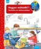 Hogyan működik? - Technika az otthonunkban - Mit? Miért? Hogyan? 14.