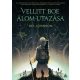 Vellitt Boe álom-utazása