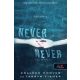 Never never - Soha, de soha 3. - Never never 3.