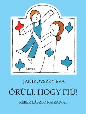 Örülj, hogy fiú!