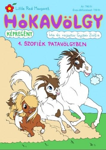 Hókavölgy 1. - Szofiék Patavölgyben