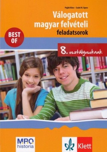 Válogatott magyar felvételi feladatsorok 8. osztályosoknak