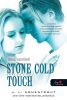 Dermesztő érintés - Stone Cold Touch -  Komor elemek 2.