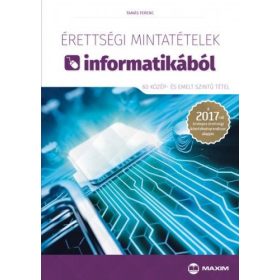   Érettségi mintatételek informatikából (60 középszintű tétel)